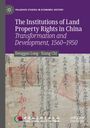 Denggao Long: The Institutions of Land Property Rights in China, Buch