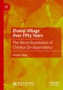 Titel: Zhanqi Village Over Fifty Years. Untertitel: The Micro-foundation of Chinese De-dependency. Autor: Xiaodan Dong. Hintergrund in warmen Orangetönen, eingebettet mit Konturen von Blättern.