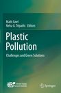 Text oben: "Malti Goel, Neha G. Tripathi Editors". Mitte: "Plastic Pollution - Challenges and Green Solutions". Unten zwei Logos. Hintergrund in Grün.