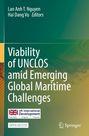 „Viability of UNCLOS amid Emerging Global Maritime Challenges“, Herausgeber: Lan Anh T. Nguyen, Hai Dang Vu. Logos: UK International Development, Springer, Open Access.