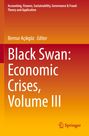 Black Swan: Economic Crises, Volume III, Buch