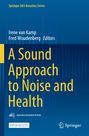 Titel: "A Sound Approach to Noise and Health". Autoren: Irene van Kamp, Fred Woudenberg. Springer-Verlag, Open Access.