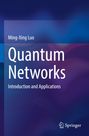 Ming-Xing Luo: Quantum Networks - Introduction and Applications. Blauer Hintergrund mit Springer-Logo.