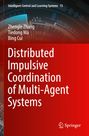 Text: "Distributed Impulsive Coordination of Multi-Agent Systems". Autoren: Zhengle Zhang, Tiedong Ma, Bing Cui. Roter Hintergrund.
