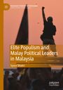 Syaza Shukri: Elite Populism and Malay Political Leaders in Malaysia, Buch
