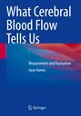 Text: "What Cerebral Blood Flow Tells Us: Measurement and Fluctuation, Iwao Kanno". Springer-Logo unten, bunte Wellen oben.