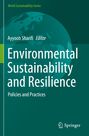 „World Sustainability Series“, A. Sharifi Editor, „Environmental Sustainability and Resilience: Policies and Practices“.