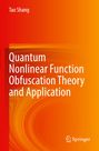 Titel: Quantum Nonlinear Function Obfuscation Theory and Application. Autor: Tao Shang. Farbverlauf von Rot nach Orange. Springer-Logo.