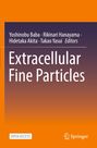 Oben Namen der Editoren. Titel "Extracellular Fine Particles". Unten "Open Access" und Springer-Logo. Hintergrund orange.