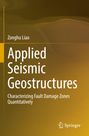 Titel: "Applied Seismic Geostructures"; Autor: Zonghu Liao; Beschreibung: Charakterisierung von Störungszonen. Springer-Logo unten.