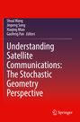 Oberer Text: Shuai Wang, Jinpeng Song, Xiaqing Miao, Gaofeng Pan, Editors. Titel: Understanding Satellite Communications.