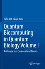 Titel: "Quantum Biocomputing in Quantum Biology Volume I". Autor: Hafiz Md. Hasan Babu. Unten rechts ist ein Logo.