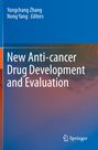 "New Anti-cancer Drug Development and Evaluation," herausgegeben von Yongchang Zhang und Nong Yang. Springer-Logo unten.