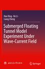 Text: "Hao Ding ∙ Ke Li ∙ Liang Cheng - Submerged Floating Tunnel Model Experiment Under Wave-Current Field". Roter Hintergrund.