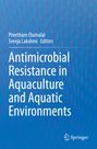Titel: "Antimicrobial Resistance in Aquaculture and Aquatic Environments". Herausgeber: Preetham Elumalai, Sreeja Lakshmi. Springer-Logo unten. Hintergrund in Blau.