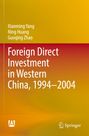 Text: "Foreign Direct Investment in Western China, 1994–2004." Autoren: Xianming Yang, Ning Huang, Guoqing Zhao. Verlagslogos.