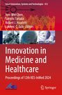 Titel: Innovation in Medicine and Healthcare. Herausgeber: Yen-Wei Chen, Satoshi Tanaka, Robert J. Howlett, Lakhmi C. Jain. Oben technische Illustrationen, unten Logos von KES International und Springer.