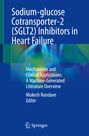 Titel: Sodium-glucose Cotransporter-2 (SGLT2) Inhibitors in Heart Failure, Mukesh Nandave Editor. Springer-Logo unten.
