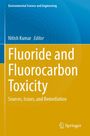 Titel: "Fluoride and Fluorocarbon Toxicity". Herausgeber: Nitish Kumar. Kategorie: Umweltwissenschaften. Unten rechts, Springer-Logo.