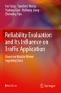 Buchtitel: "Reliability Evaluation and Its Influence on Traffic Application". Autoren: Fei Yang, Yanchen Wang, u.a. Farbiges Design.