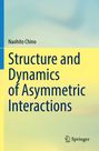 Naohito Chino, "Structure and Dynamics of Asymmetric Interactions". Unten das Springer-Logo. Hintergrund in Blau-Gelb.