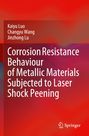 Text: "Kaiyu Luo, Changyu Wang, Jinzhong Lu. Corrosion Resistance Behaviour of Metallic Materials Subjected to Laser Shock Peening." Unten rechts ein Springer-Logo. Hintergrund in Rot- und Lilatönen.