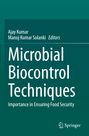 Ajay Kumar, Manoj Kumar Solanki, Editors. Microbial Biocontrol Techniques: Importance in Ensuring Food Security. Springer Logo.