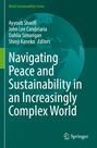 Titel: Navigating Peace and Sustainability in an Increasingly Complex World. Autoren: A. Sharifi, J.L. Candelaria.