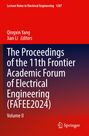 The Proceedings of the 11th Frontier Academic Forum of Electrical Engineering (FAFEE2024), Buch