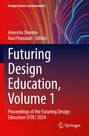 „Futuring Design Education, Volume 1“ von Aneesha Sharma und Ravi Poovaiah. Bunte, wellenartige Linien im Hintergrund.