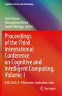 Text: "Proceedings of the Third International Conference on Cognitive and Intelligent Computing, Volume 1, ICCIC 2023, 8–9 December, Hyderabad, India."

Oben: "Cognitive Science and Technology." 
Namen: Amit Kumar, Gheorghita Ghinea, Suresh Merugu, Editors. 

Ein Logo ist unten rechts. 

Hintergrund: Farbverlauf von Grün zu Rot.