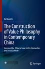 Ein Buchcover mit dem Titel: "The Construction of Value Philosophy in Contemporary China" von Deshun Li.