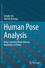 "Human Pose Analysis: Deep Learning Meets Human Kinematics in Video" von Songlin Du, Takeshi Ikenaga. Hintergrund: Blau, strukturiert.