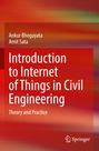 "Buchcover: Autoren Ankur Bhogayata, Amit Sata. Titel: 'Introduction to Internet of Things in Civil Engineering'."