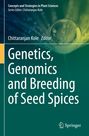 Genetics, Genomics and Breeding of Seed Spices, Buch