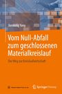 Jianming Yang: Vom Null-Abfall zum geschlossenen Materialkreislauf, Buch