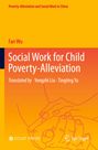 Poverty-Alleviation and Social Work in China. Fan Wu. Social Work for Child Poverty-Alleviation. Gelb-orange mit gezeichneten Händen.