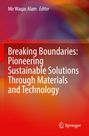 Auf buntem Hintergrund steht: "Breaking Boundaries: Pioneering Sustainable Solutions Through Materials and Technology".