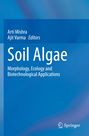 Blaues Cover, Titel: "Soil Algae", Autoren: Arti Mishra, Ajit Varma, Logo unten, Thema: Morphologie und Biotechnologie.