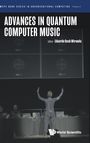 : Advances in Quantum Computer Music, Buch