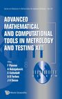 : Advanced Mathematical and Computational Tools in Metrology and Testing XIII, Buch