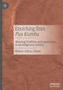 Text: "Enriching Iban Pua Kumbu: Weaving Tradition and Innovation in an Indigenous Society" von Welyne Jeffrey Jehom. Hintergrund in Erdtönen.