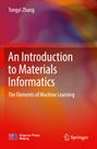 Tongyi Zhang: An Introduction to Materials Informatics, Buch