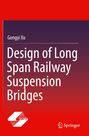 Titel: "Design of Long Span Railway Suspension Bridges" von Gongyi Xu. Rotes Cover, Logos von SSTP und Springer.