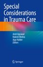„Special Considerations in Trauma Care“, Herausgeber: Amit Agrawal, Rakesh Mishra, Ajay Halder. Blaues Cover mit farbigen Wellen.