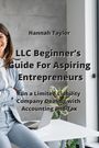 Hannah Taylor: LLC Beginner's Guide For Aspiring Entrepreneurs, Buch