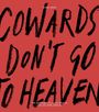 Text vor rotem Hintergrund: "Cowards don't go to heaven." Oben: "Eugene Cheong." Unten: "The scribblings of a lost creative soul who found paradise."