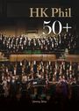 Texte: "HK Phil 50+", "Jimmy Shiu". Großer Chor und Orchester auf einer Bühne in eleganter Kleidung.