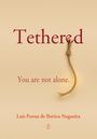 Luis Portas de Iberico Nogueira: Tethered, Buch