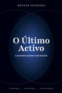 'O Último Activo', 'O que resta quando tudo acelera', vor dunklem Hintergrund mit subtilen elliptischen Mustern.